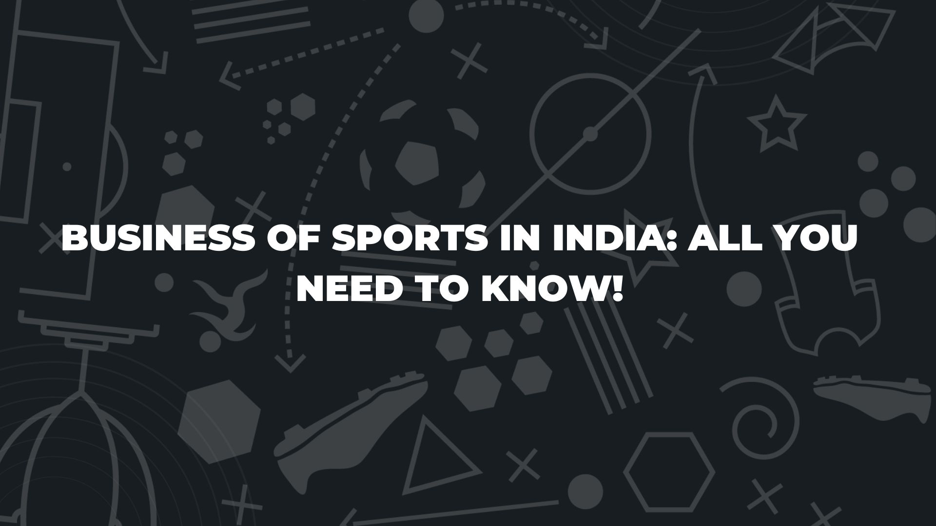 Business of Sports in India